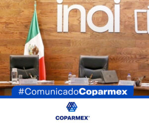 Urge Coparmex al Senado que designe a Comisionados del INAI