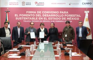 Gobierno del Edoméx y la Conafor firman convenio en materia de conservación forestal