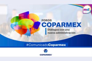 COPARMEX lanza Foros para impulsar un desarrollo inclusivo