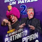 Platanito presenta Dicen que soy un Payaso