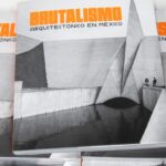 El Brutalismo mexicano se celebra con mirada crítica y actual en el MAM