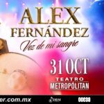 ALEX FERNÁNDEZ TRAE SU VOZ DE MI SANGRE TOUR A LA CIUDAD DE MÉXICO